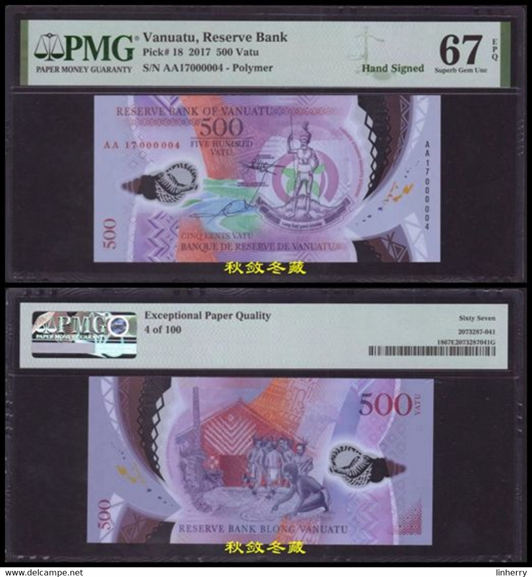 Vanuatu 500 Vatu (2017), Handsigned, #4 (100 Folders), Polymer, PMG67 - Vanuatu