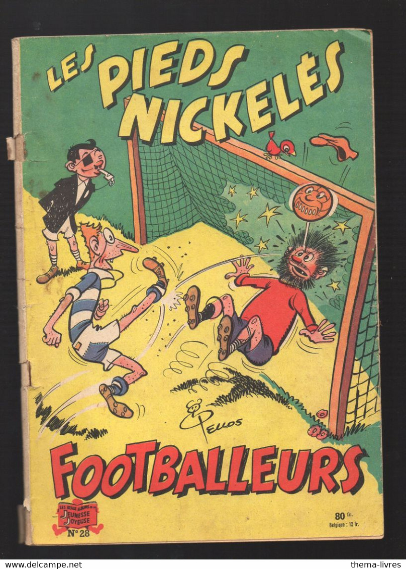 Les Pieds Nichelés FOOTBALLEURS   EO  80F 1956  ( Illiustrateur  PELLOS)   (M3989) - Pieds Nickelés, Les