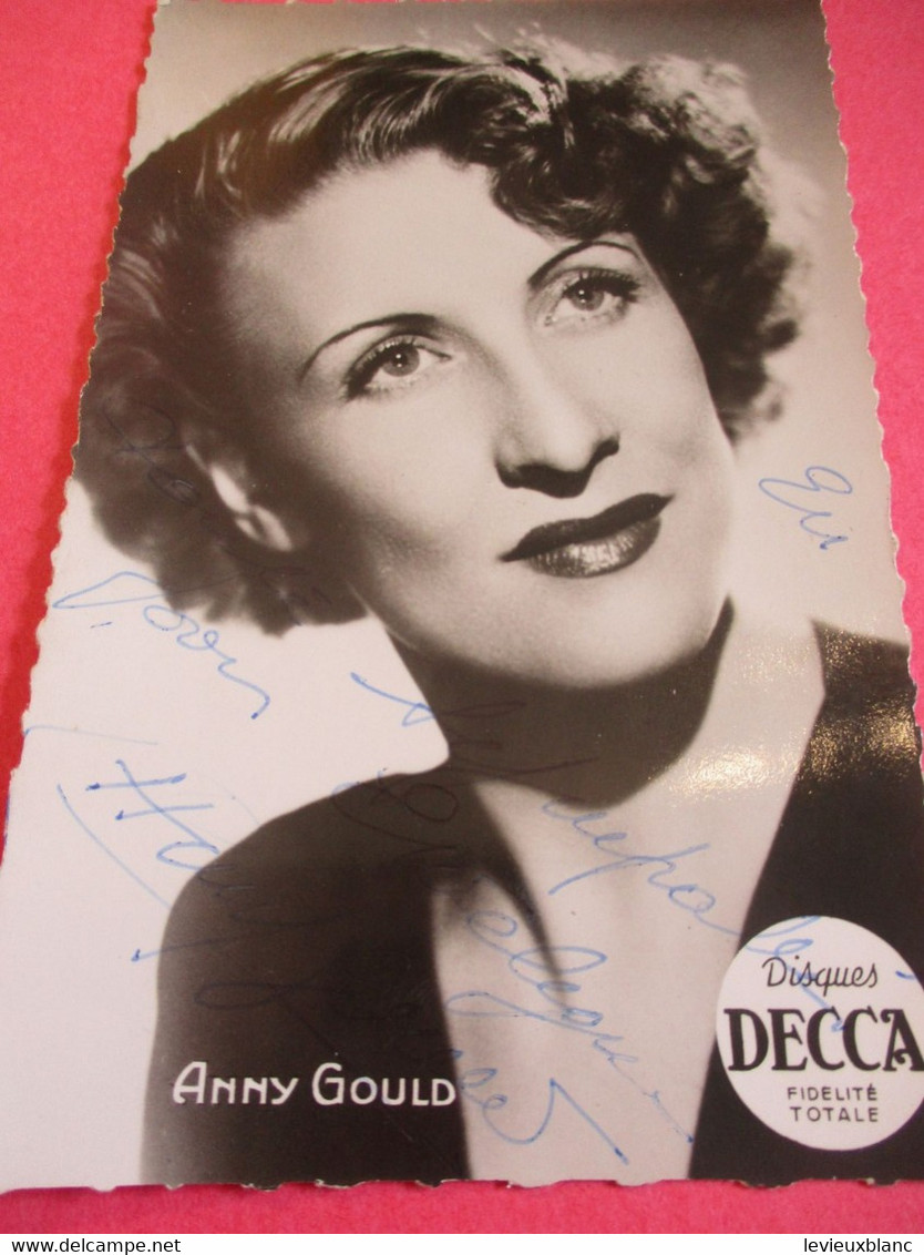 Portrait D'Artiste/ Anny GOULD//Chanteuse Française//Disques DECCA/Editions PI/vers  1950       PA297 - Célébrités