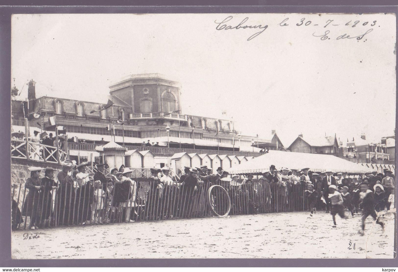 CARTE PHOTO - CABOURG -   30 JUILLET  1903 - Cabourg