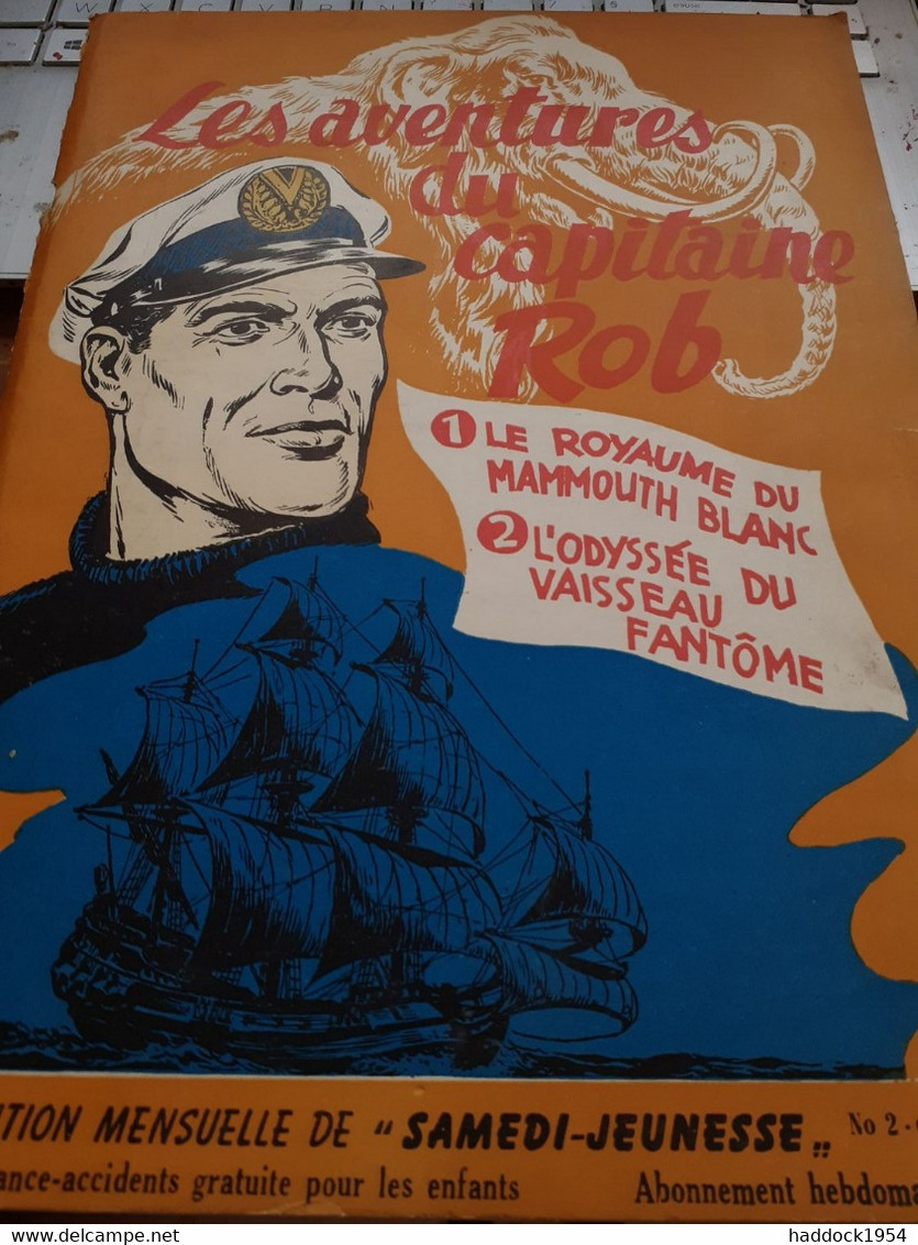 Les Aventures Du Capitaine ROB  SAMEDI JEUNESSE N°2 1957 - Samedi Jeunesse