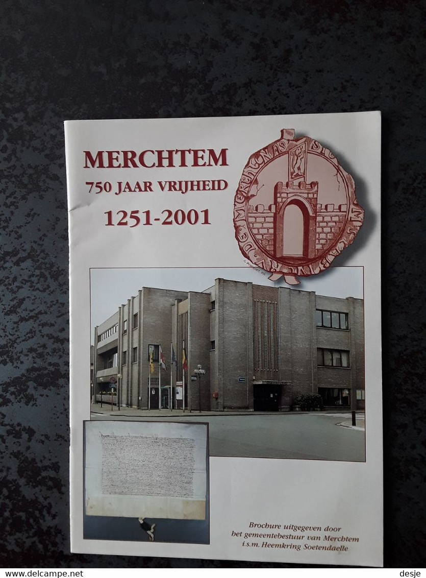 Merchtem 750 Jaar Vrijheid 1251-2001, 2001, Merchtem, 30 Pp. - Pratique