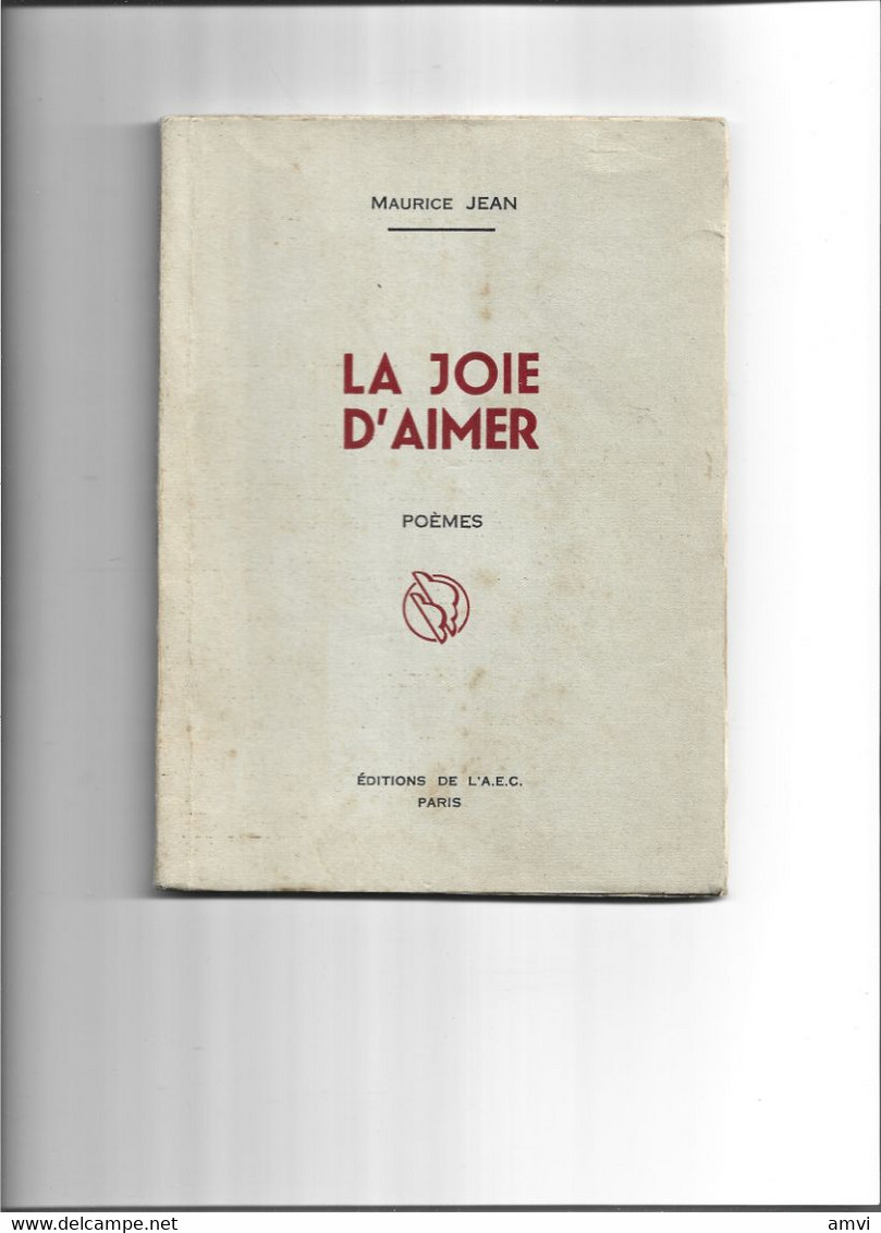 22- 6- 1357T Maurice JEAN La Joie D'aimer Poemes Dédicacé En 1955 - Signierte Bücher