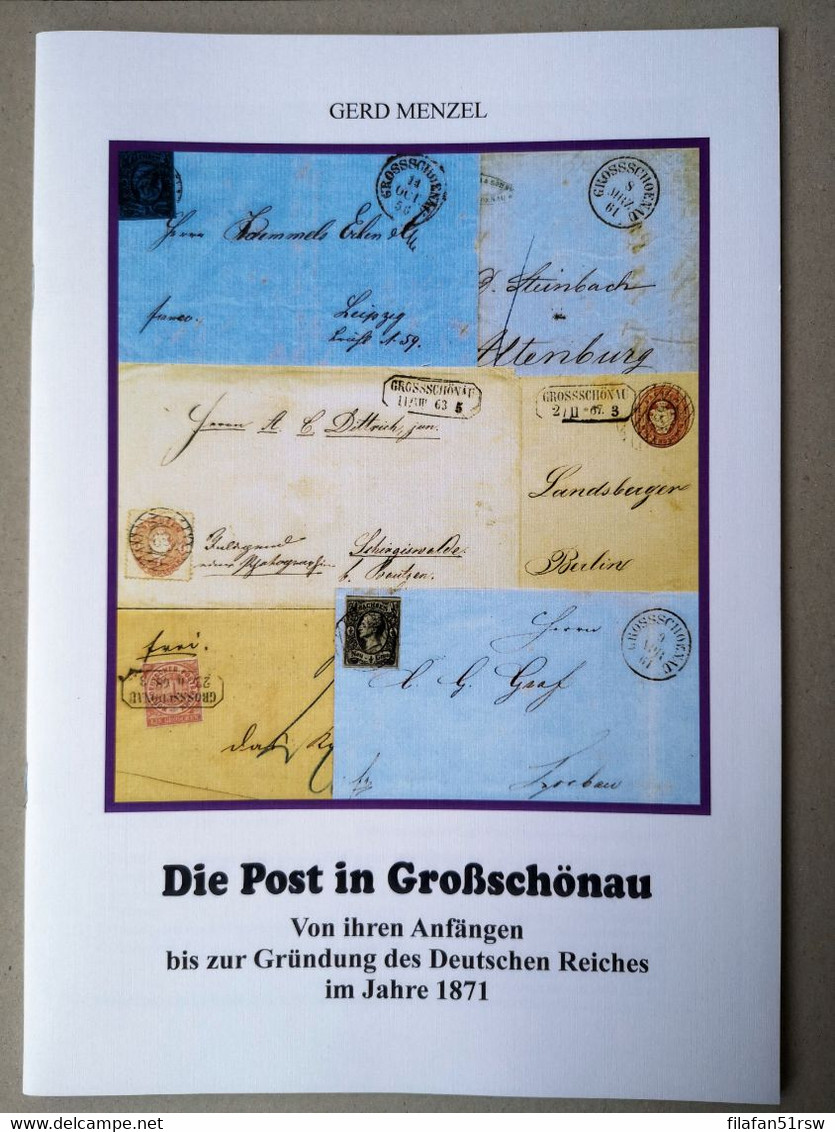 Die Post In Großschönau, Von Ihren Anfängen Bis Zur Gründung Des Deutschen Reiches - Philatelie Und Postgeschichte