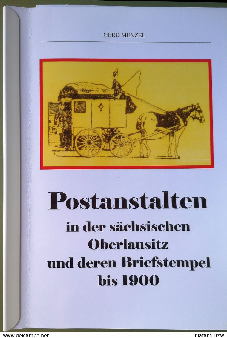 Postanstalten In Der Sächsischen Oberlausitz Und Deren Briefstempel Bis 1900 - Philately And Postal History