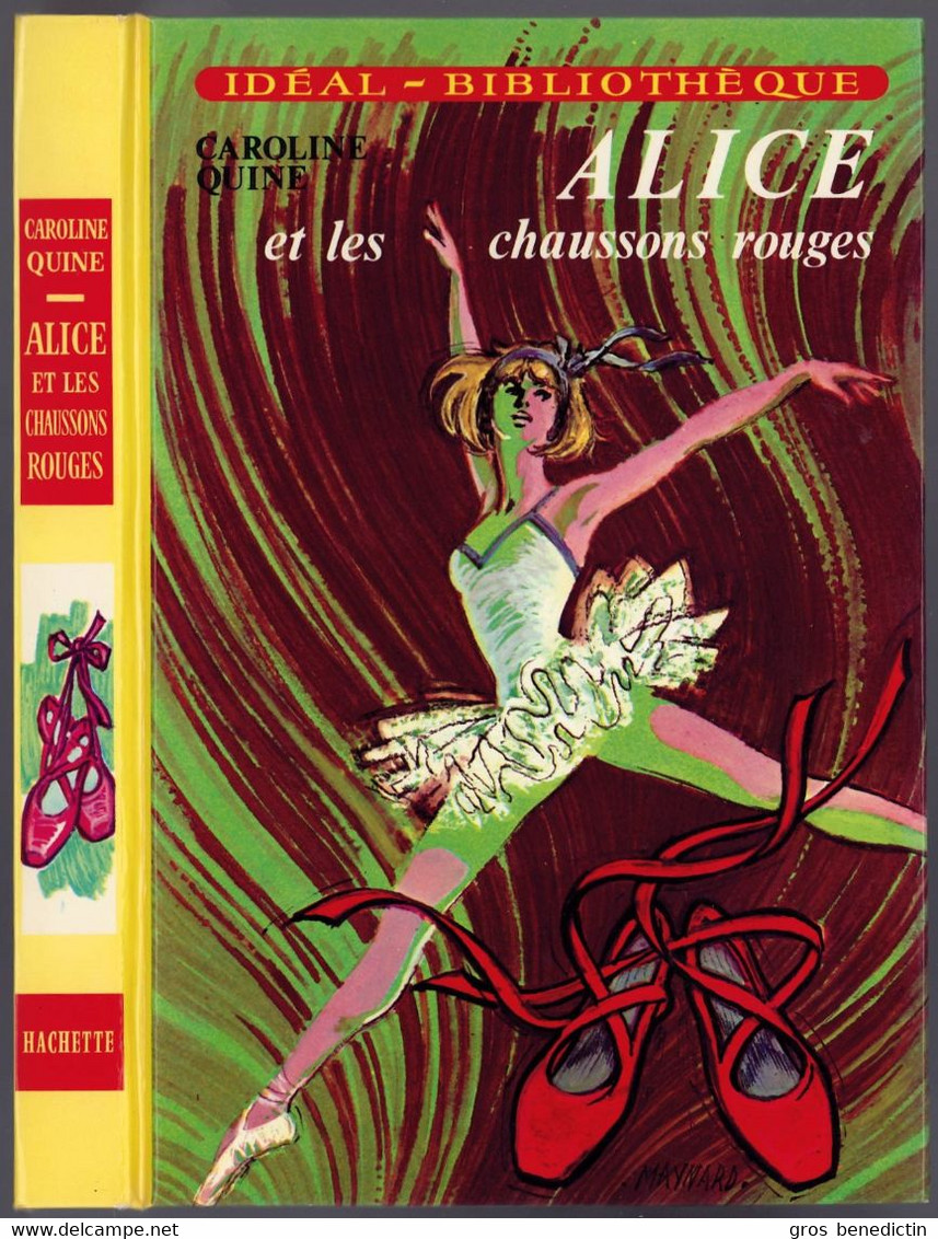 Hachette - Idéal Bibliothèque - Caroline Quine - "Alice Et Les Chaussons Rouges" - 1975 - #Ben&Alice - #Ben&IB - Ideal Bibliotheque