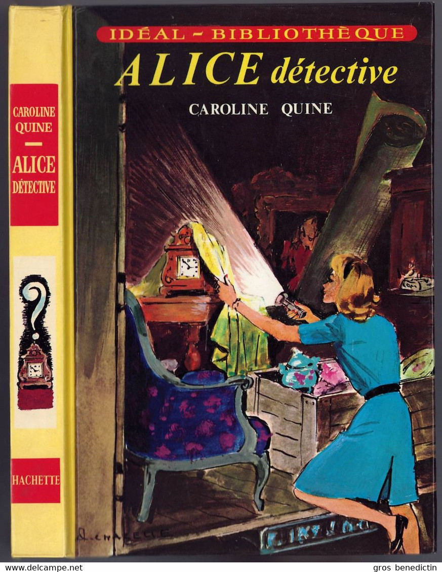 Hachette - Idéal Bibliothèque - Série Alice  - Caroline Quine - "Alice Détective" - 1976 - Ideal Bibliotheque