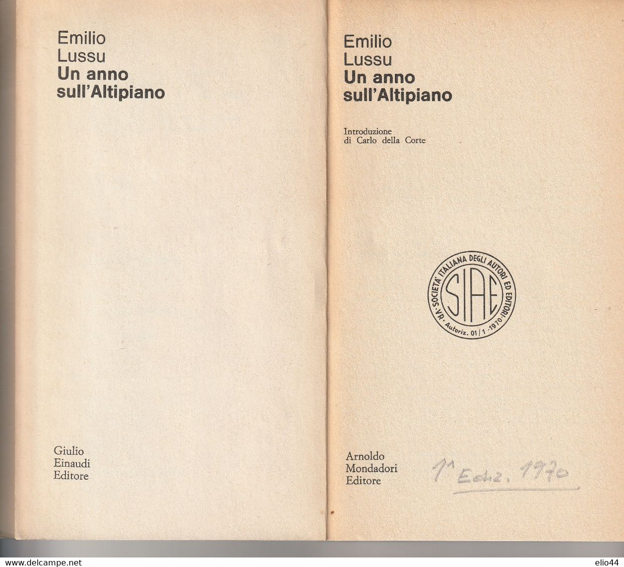 Libri Guerra 1915-18 - Emilio Lussu* - Un Anno Sull'Altopiano + Cartolina Ufficiale Museo E. Lusso Armungia (CA) - - Weltkrieg 1914-18