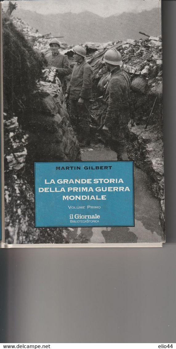 Libri Guerra 1915-18 - Martin Gilbert - La Grande Storia Della Prima Guerra Mondiale - - War 1914-18