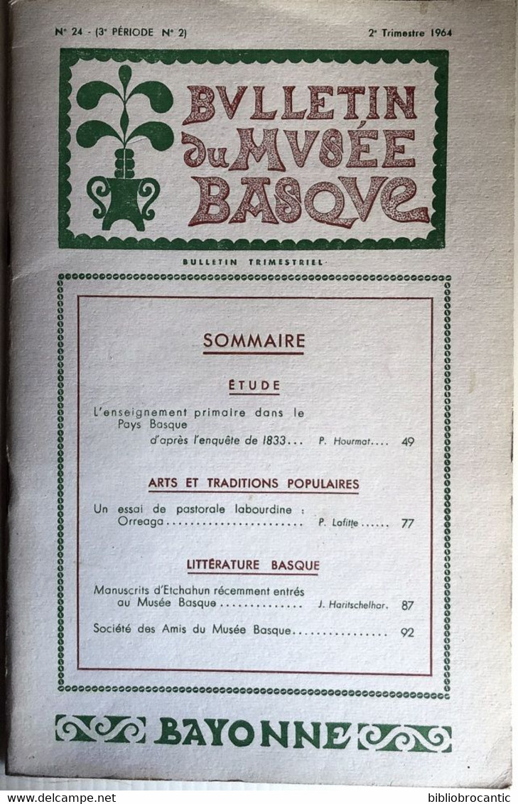 BULLETIN MUSEE BASQUEn°24 (2°T.1964) ENSEIGNEMENT PRIMAIRE PAYS BASQUE/PASTORALE LABOURDINE:ORREAGA./Som.sur Scan - Baskenland