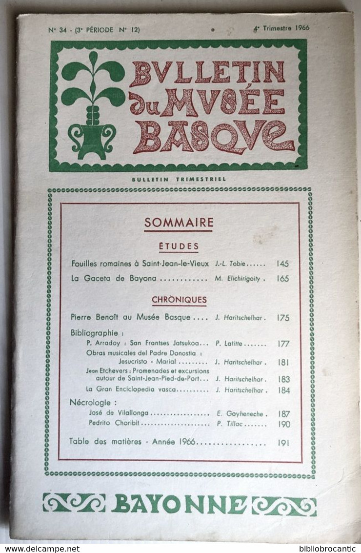 BULLETIN MUSEE BASQUEn°34(4°T.1966)FOUILLES ROMAINES STJEAN LE VIEUX/ LA GACETA DE BAYONA+CHRONIQUES/Som.sur Scan - Baskenland