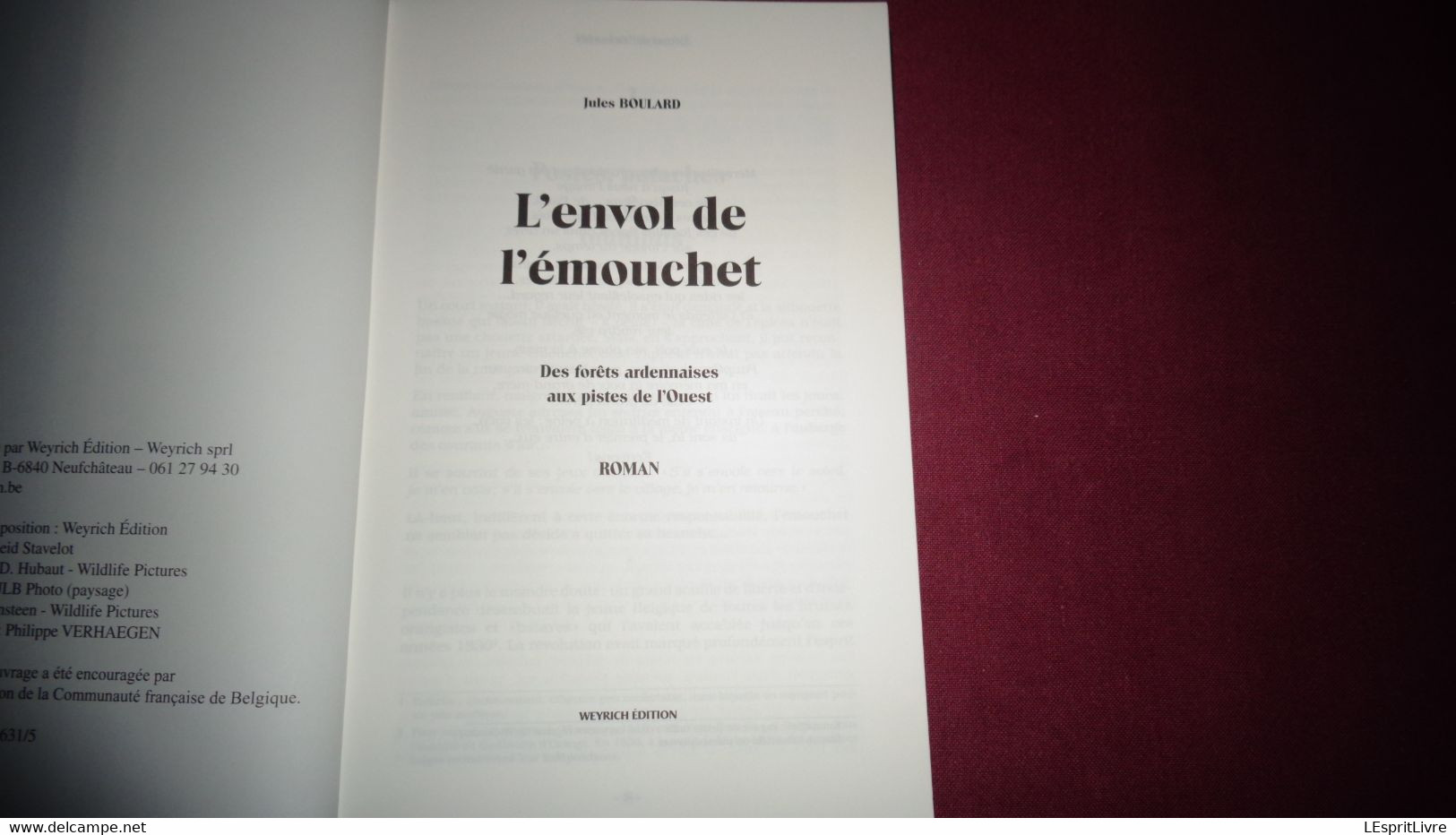 L' ENVOL DE L' EMOUCHET J Boulard Weyrich Régionalisme Ardenne Aventure Auguste Pirot Jehonville Emigration Etats Unis - Belgische Autoren