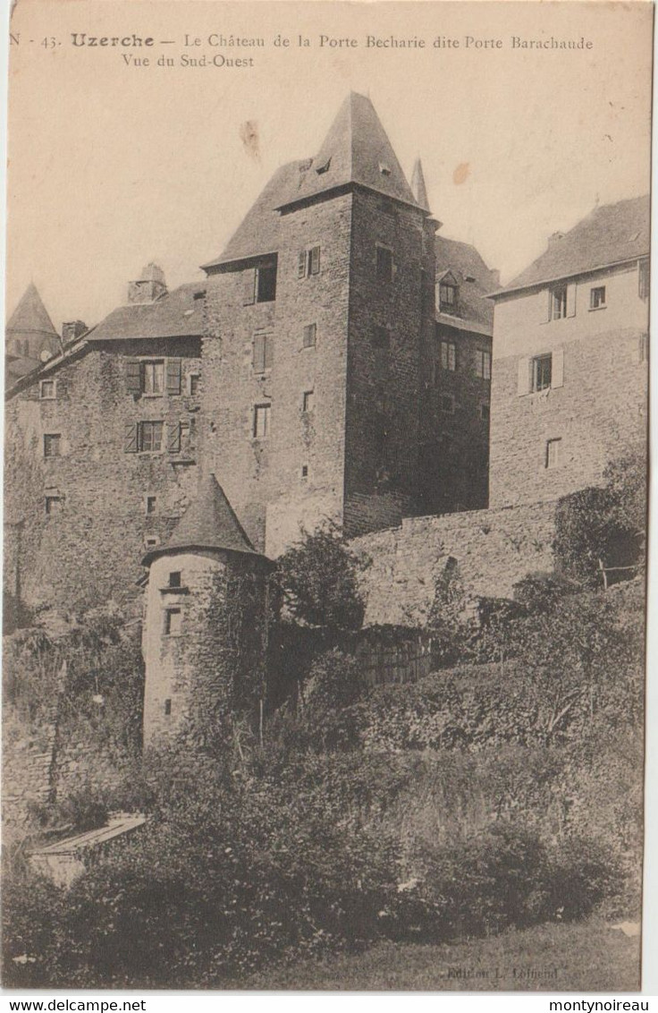 Correze  : UZERCHE : Le  Château - Uzerche