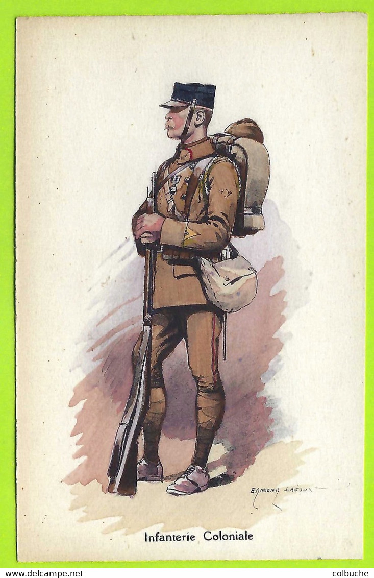 ILLUSTRATEUR - MILITAIRE +++ INFANTERIE COLONIALE +++ Carte Illustrée Par Edmond LAJOUX +++ - Uniforms