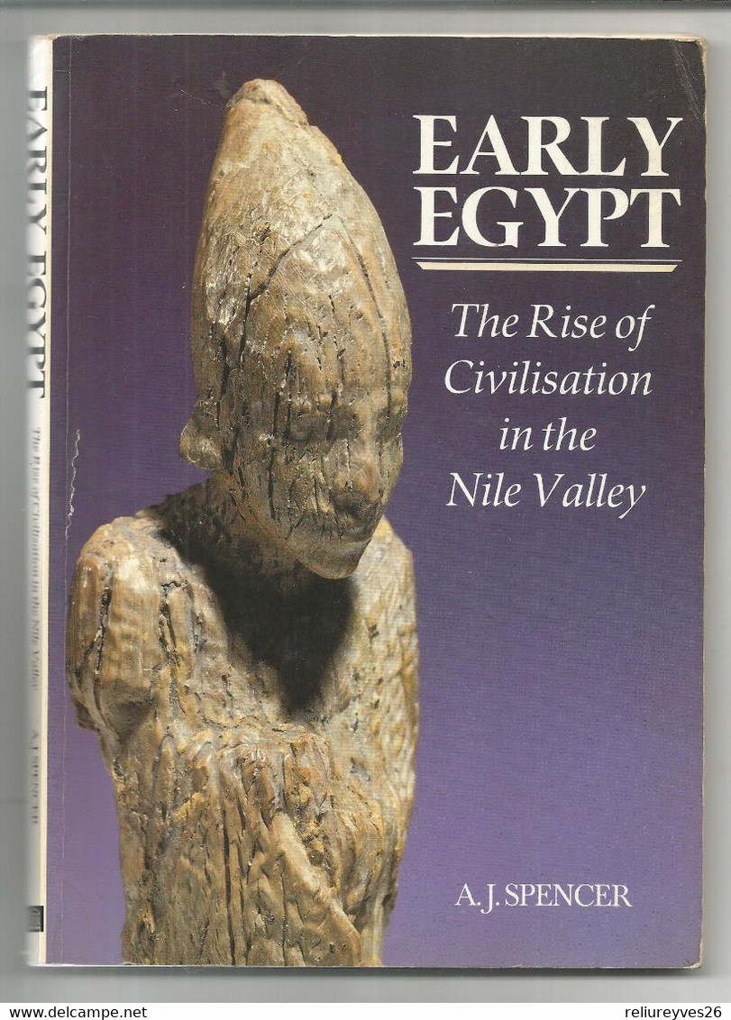 Réf.C3, Early Egypt , The Rise Of Civilisation In The Nile Valley , Par A.J. Spencer , Ed. Britich Museum 1993 - Reisen