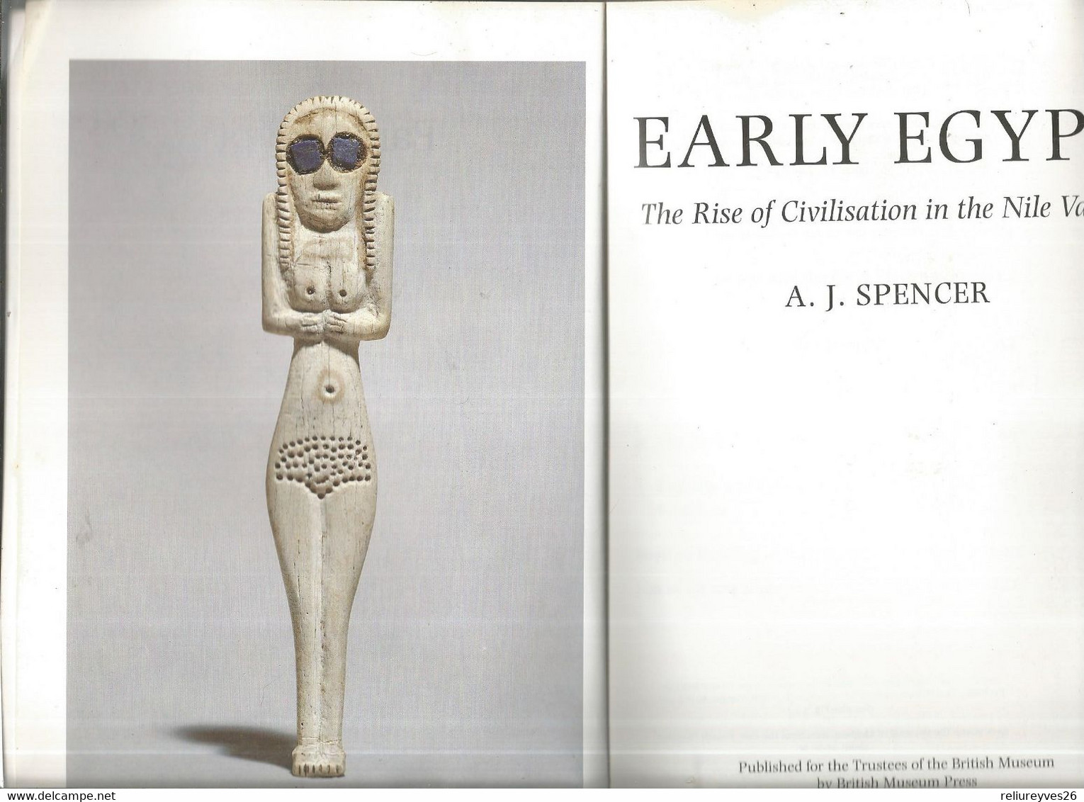 Réf.C3, Early Egypt , The Rise Of Civilisation In The Nile Valley , Par A.J. Spencer , Ed. Britich Museum 1993 - Viajes