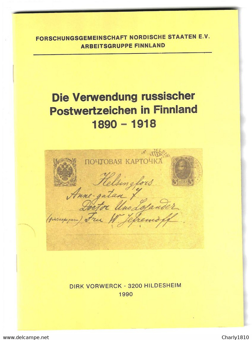 Die Verwendung Russischer Postwertzeichen In Finnland 1890 - 1918 (Dirk Vorwerck) - Philatelie Und Postgeschichte