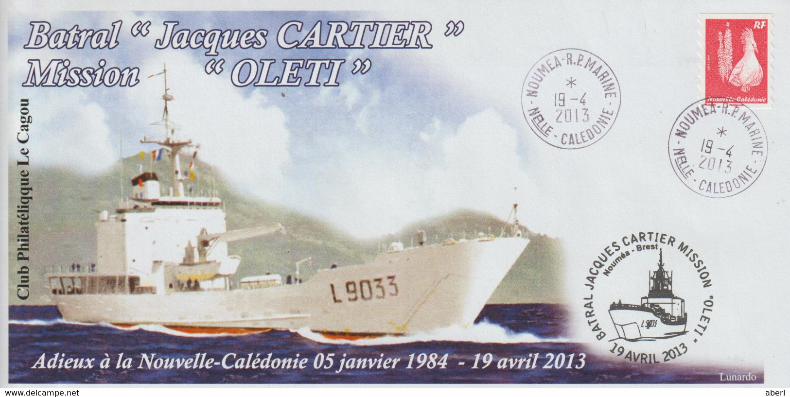 14406  BATRAL "JACQUES CARTIER" MISSION "OLETI" - NOUMEA MARINE Le 19/4/2013 - Briefe U. Dokumente