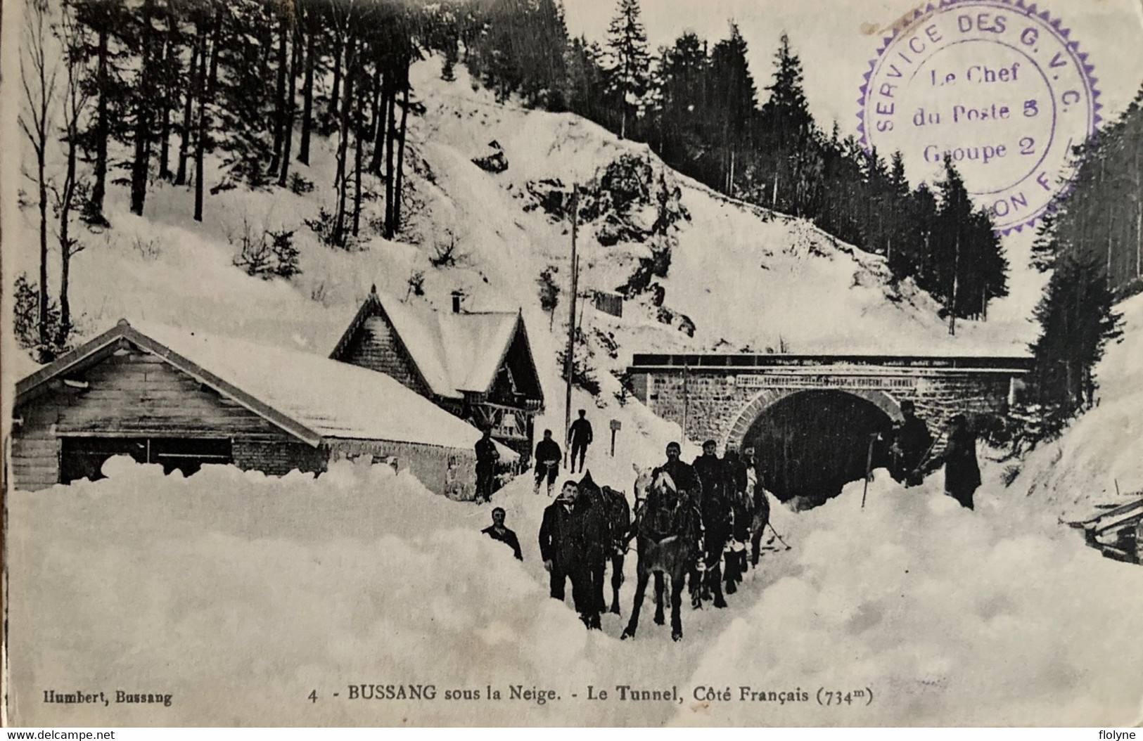 Bussang - Le Tunnel  , Côté Français - Sous Neige - Cachet Militaire Service Des G V C , Section F , Le Chef Du Poste 3 - Bussang