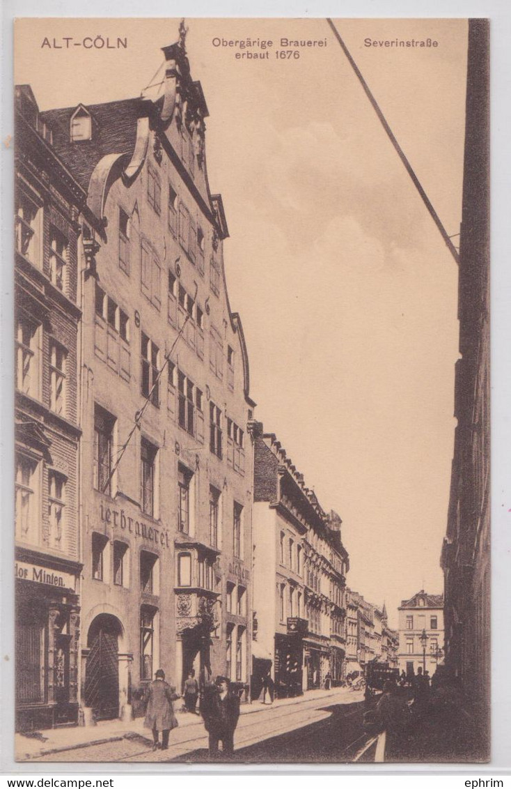 Koeln Alt-Cöln - Obergärige Brauerei Erbaut 1672 Severinstrasse Brewery Brasserie - Koeln