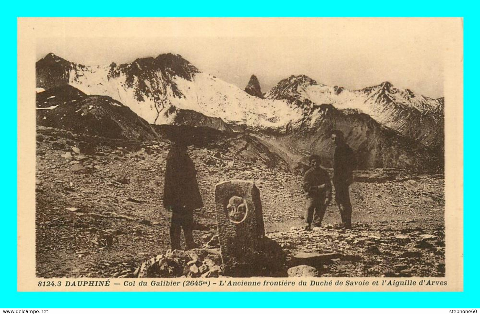 A796 / 415 05 - Col Du Galibier Ancienne Frontiere Du Duché De Savoie - Altri & Non Classificati