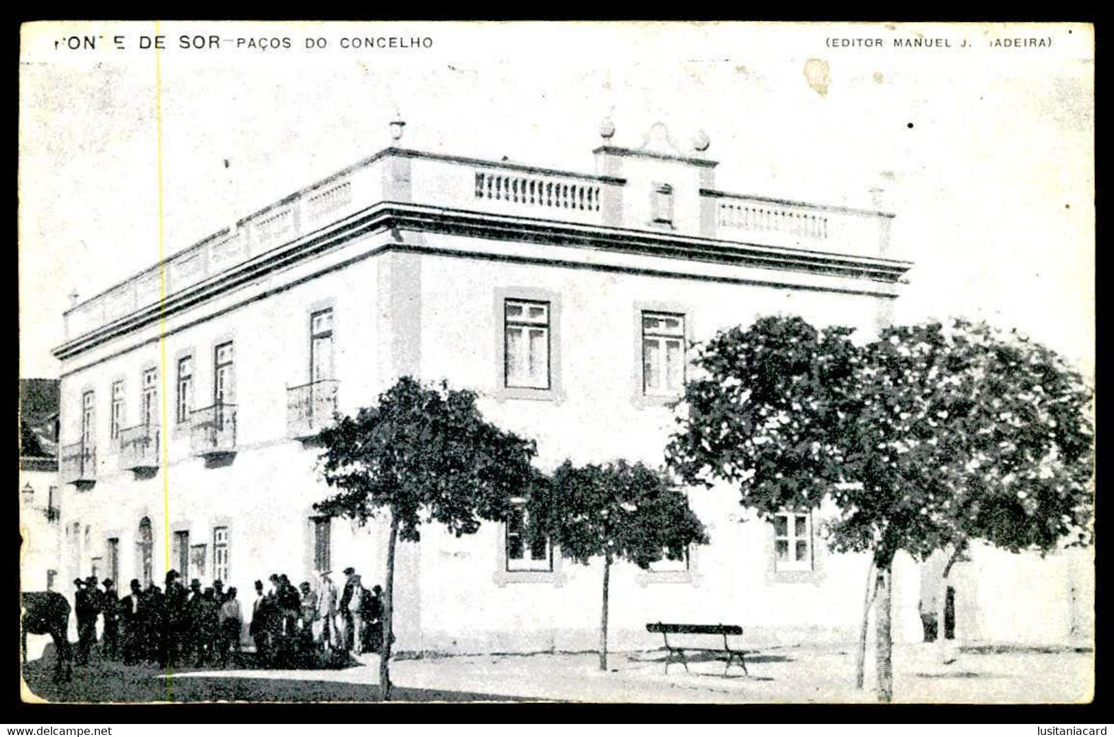 PONTE DE SOR -  MUNICIPIOS - Paços Do Concelho. (Editor Manuel J, Madeira/ Off. Ilustração Portugueza)  Carte Postale - Portalegre