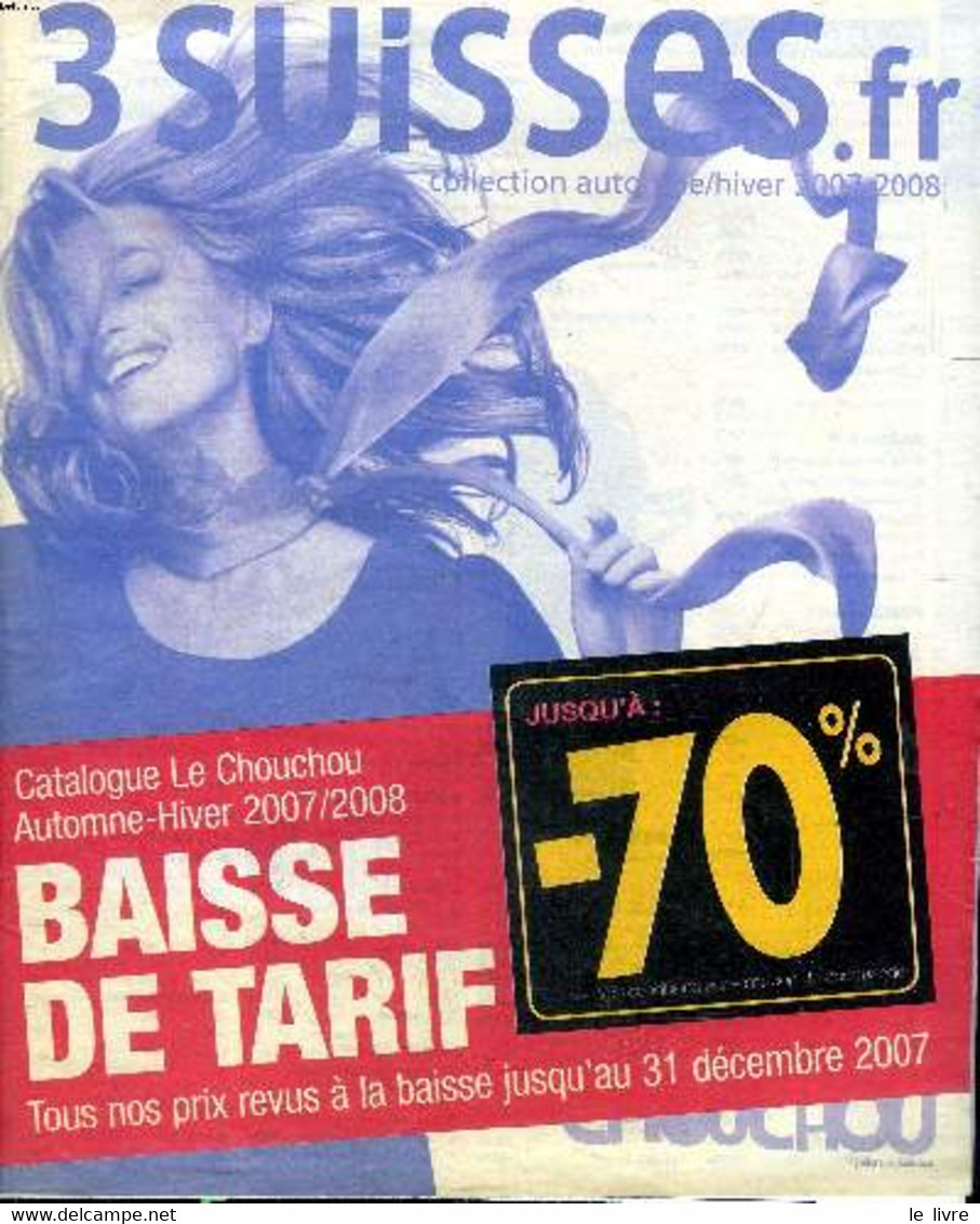3 Suisses Collection Automne / Hiver 2007-2008 Catalogue Le Chouchou - Collectif - 2007 - Comptabilité/Gestion