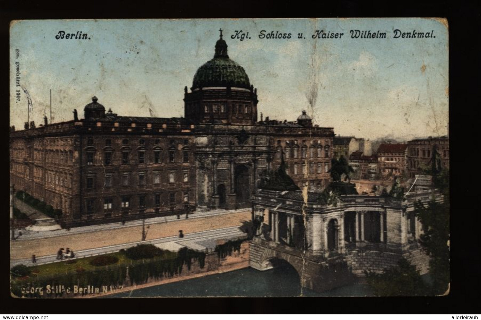 Berlin Königliches Schloß Und Kaiser-Wilhelm-Denkmal - 1913 Gelaufen - Mitte