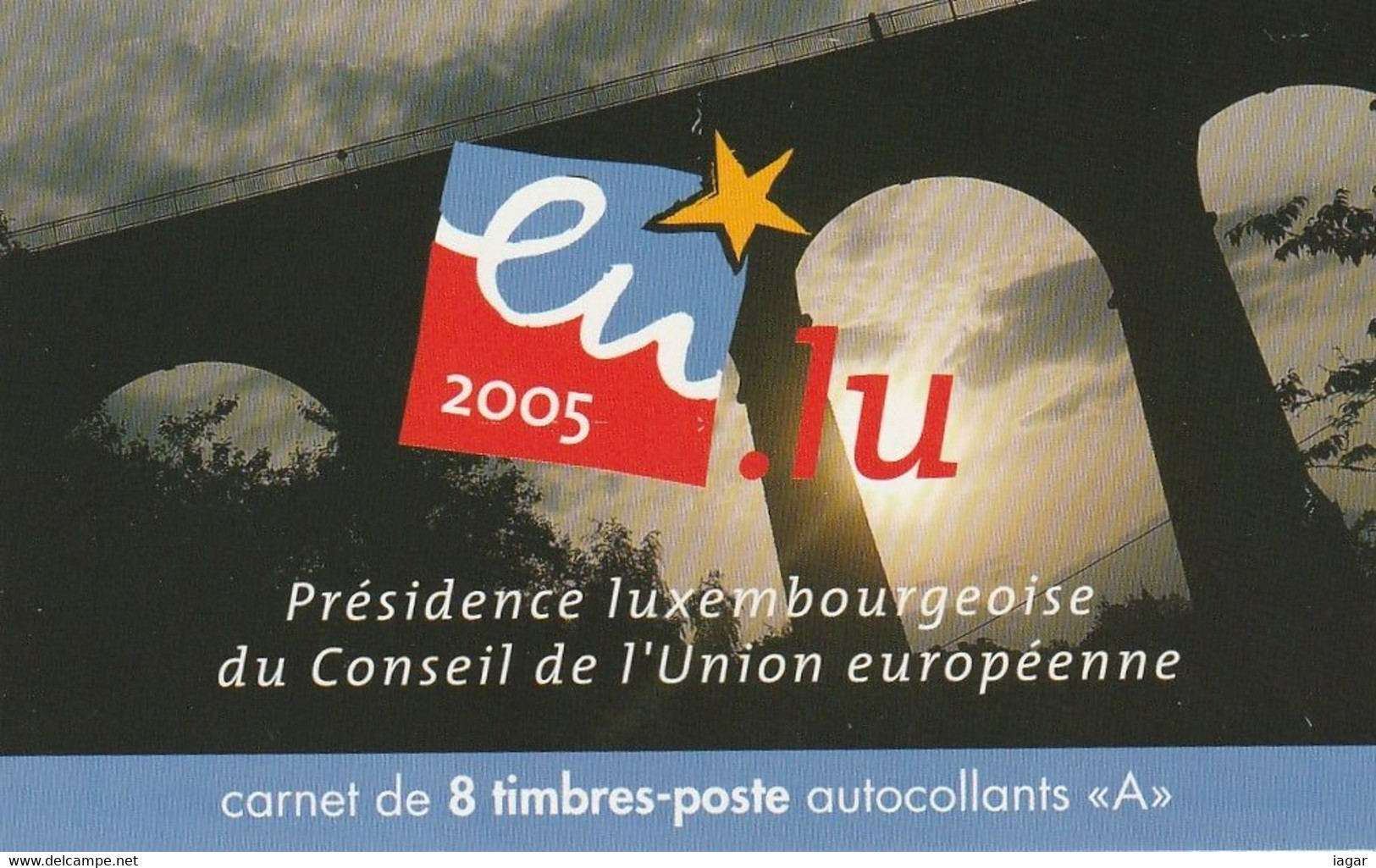 LUXEMBOURG 2005 - LUXEMBOURG PRESIDENCY OF THE COUNCIL OF EUROPEAN UNION, AUTOADHESIVE BOOKLET - Booklets