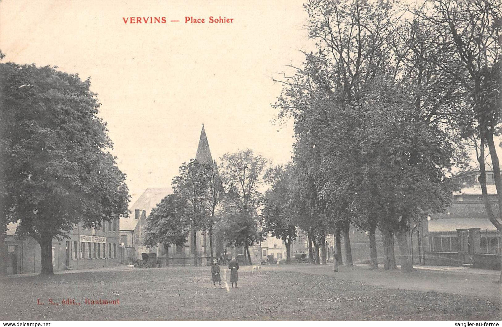 CPA 02 VERVINS PLACE SOHIER - Vervins