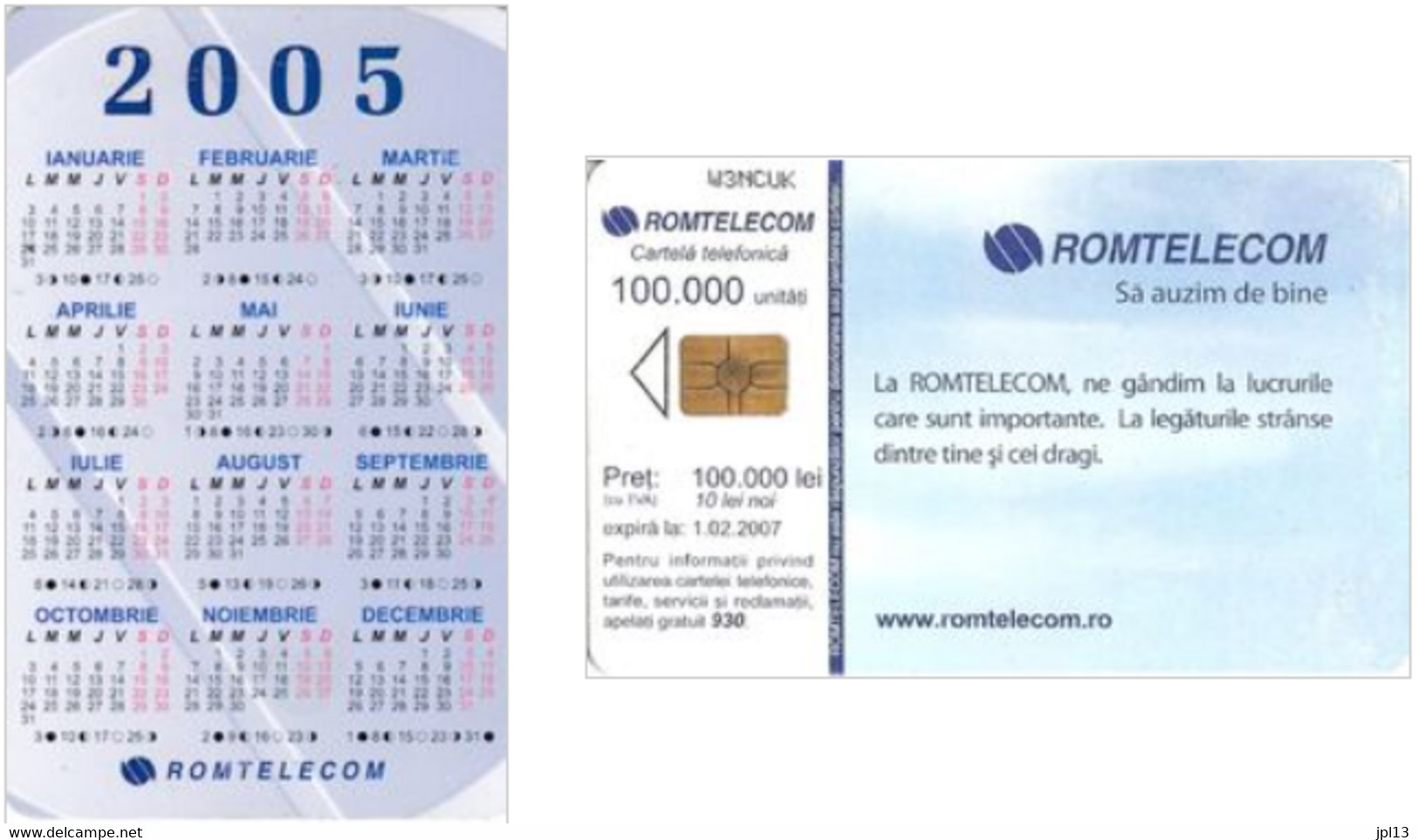 Carte à Puce - Roumanie - Romtelecom - 2005 Calendar, Puce Gem5 Noire, Exp. 1.02.2007 - Romania