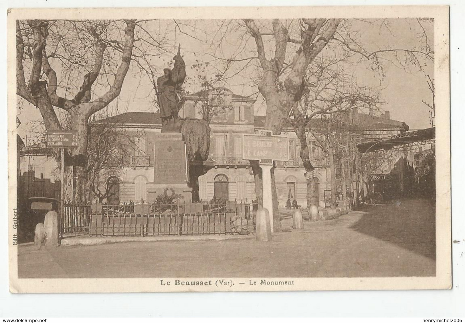 83 Var Le Beausset Le Monument Panneau Indicateur Le Camp Le Brulat En 1942 ..ed Tardy Marseille - Le Beausset