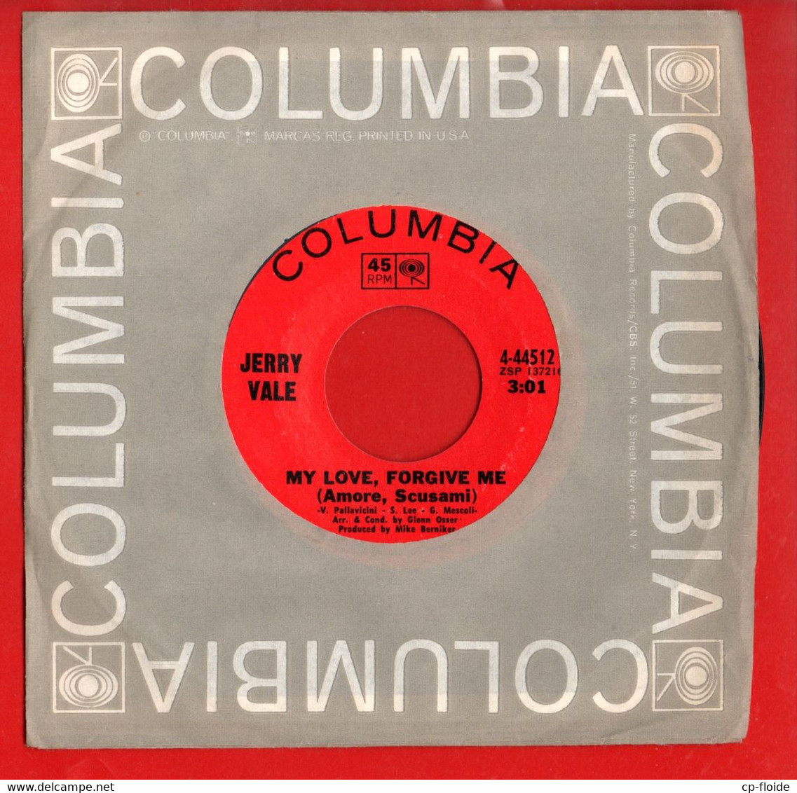 DISQUE 45T . JERRY VALE . " I NEVER LET A DAY GO BY " . " MY LOVE, FORGIVE ME " . DISQUE PROMO COLUMBIA - Réf. N°16D - - Country Et Folk
