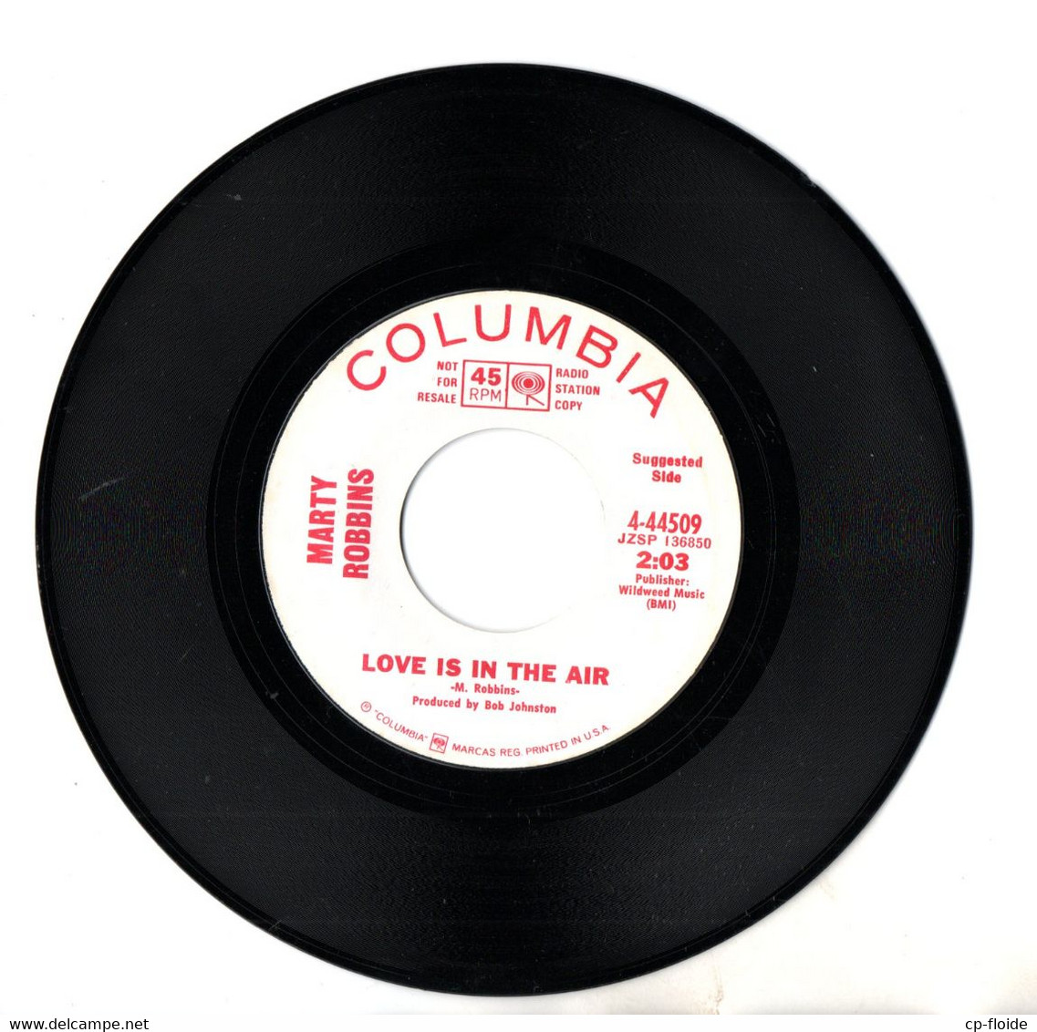 DISQUE 45T. MARTY ROBBINS. " I'VE BEEN LEAVING EVERY DAY "." LOVE IS IN THE AIR " . DISQUE PROMO COLUMBIA - Réf. N°19D - - Country En Folk