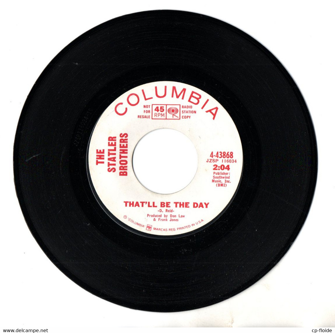 DISQUE 45T . THE STATLER BROTHERS . " THAT'LL BE THE DAY " . " MAKIN' ROUNDS " . DISQUE PROMO COLUMBIA - Réf. N°20D - - Country Y Folk