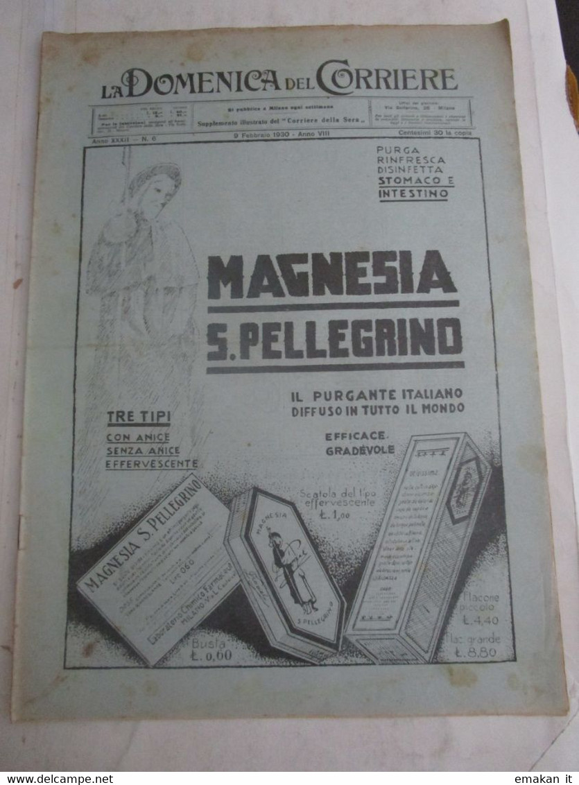 # DOMENICA DEL CORRIERE N 6 / 1930 ESCURSIONE SCOLASTICA / FLAGELLO DEL FUOCO/ NEGRI E GIALLI / SOVIET - Erstauflagen