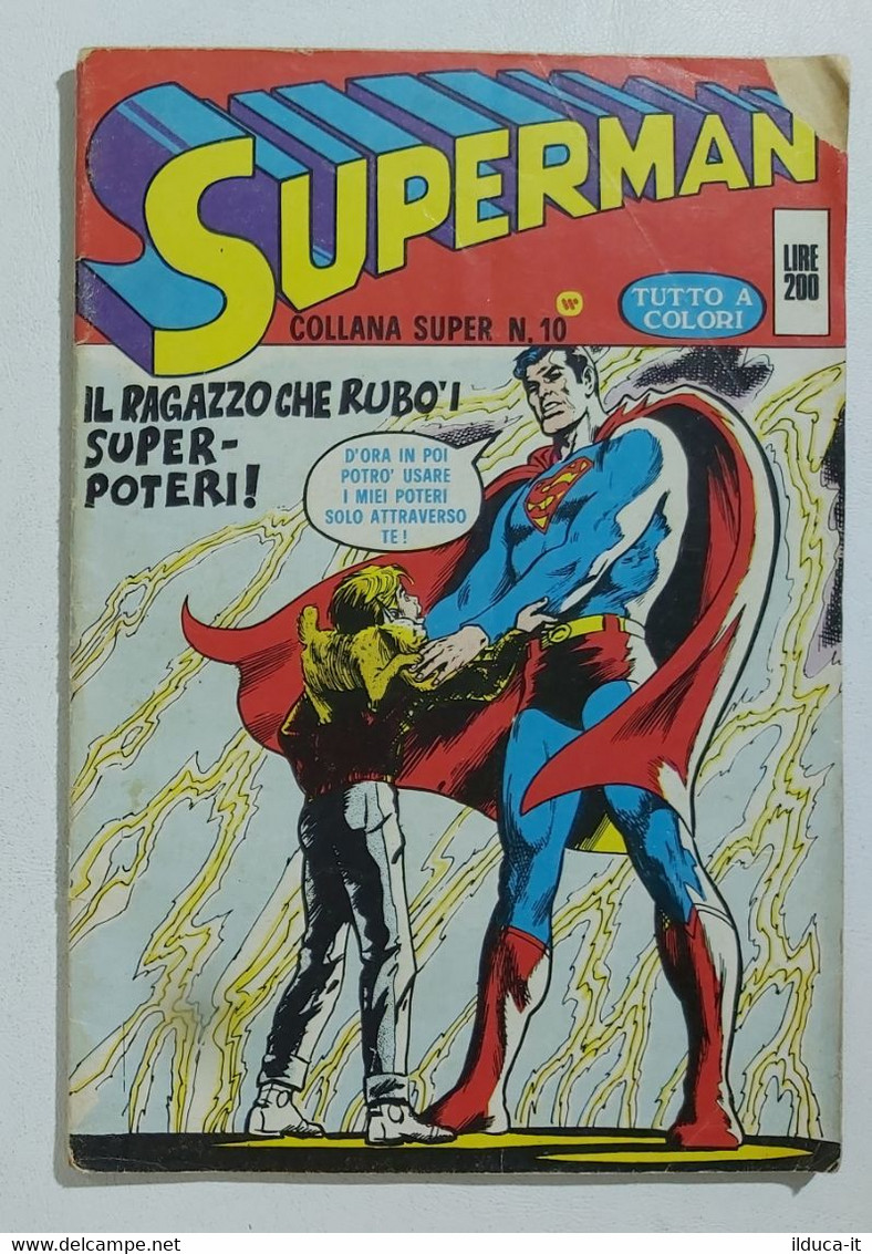 I106556 SUPERMAN Collana Super N. 10 - Il Ragazzo Che Rubò I Super-poteri! - 1973 - Super Eroi