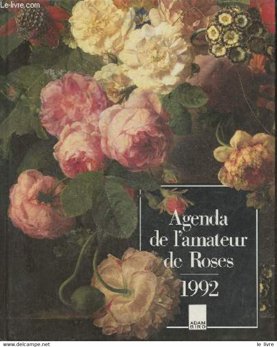 Agenda De L'amateur De Roses 1992 - Branger Raymonde - 1991 - Agendas Vierges