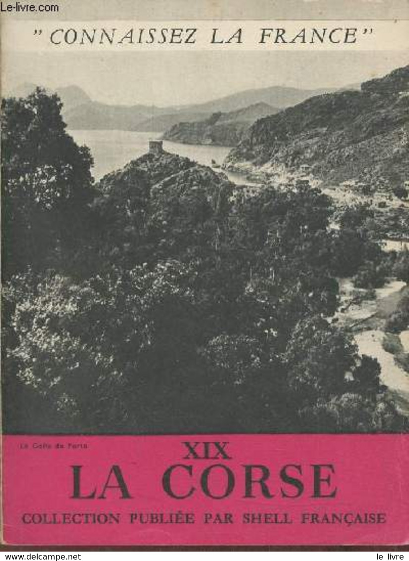 Connaissez La France N°XIX- La Corse - Collectif - 0 - Corse