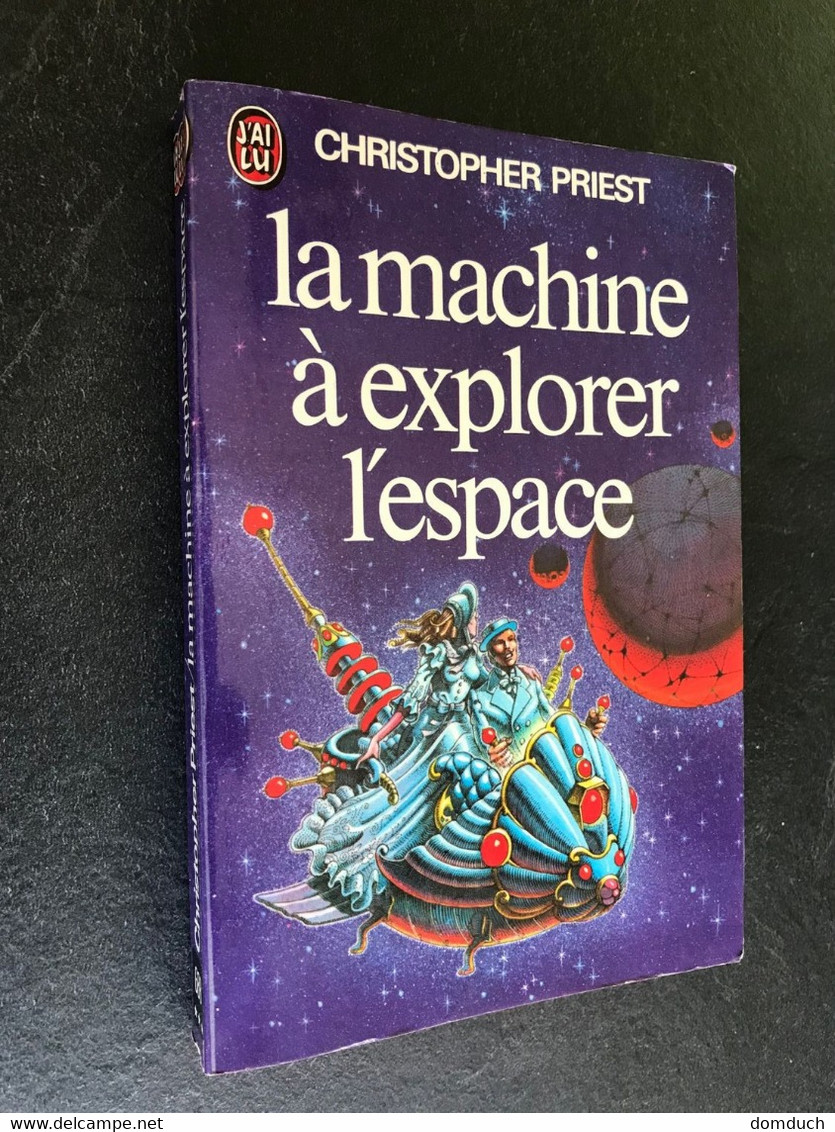 J’AI LU S.F. N° 688  La Machine à Explorer L’espace  Christophe PRIEST 1976 - J'ai Lu