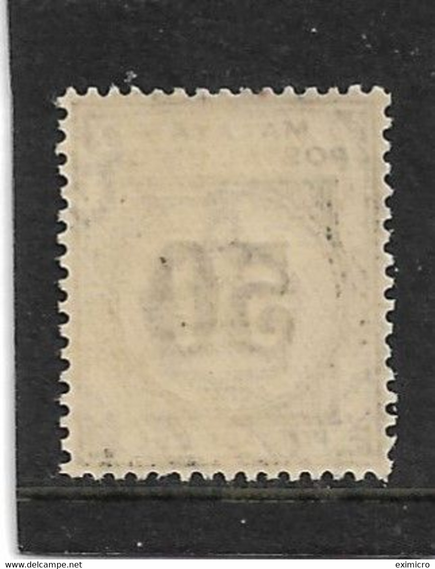 MALAYA - MALAYAN POSTAL UNION 1938 50c POSTAGE DUE SG D6 TOP VALUE OF THE SET VERY LIGHTLY MOUNTED MINT Cat £30 - Malayan Postal Union