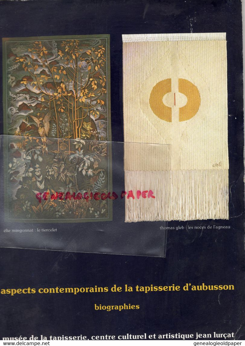 23- AUBUSSON-RARE CATALOGUE 1967 ASPECTS CONTEMPORAINS TAPISSERIE BIOGRAPHIES -JEAN LURCAT -ELIE MAINGONNAT-THOMAS GLEB- - Limousin