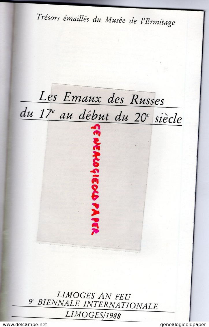 87- LIMOGES - RARE LES EMAUX DES RUSSES-RUSSIE-MUSEE ERMITAGE-9 BIENNALE EMAIL 1988-SOUSLOV-RIABOV-SAKOVITCH-ORLOVA- - Limousin