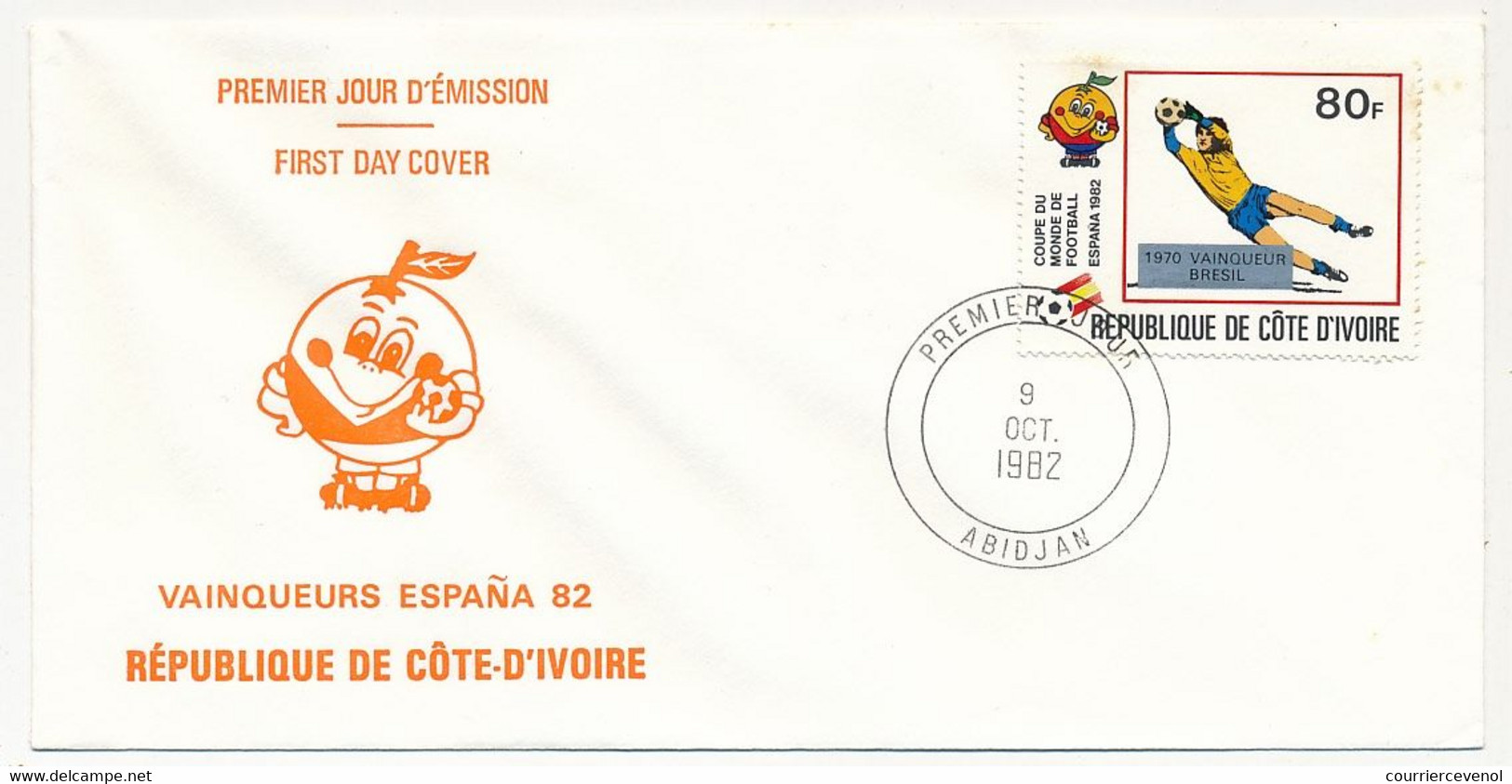 CÔTE D'IVOIRE - 5 Env FDC - 5 Val VAINQUEURS Coupe Du Monde De Football 1982 Espagne - 9 Octobre 1982 - Abidjan - Côte D'Ivoire (1960-...)