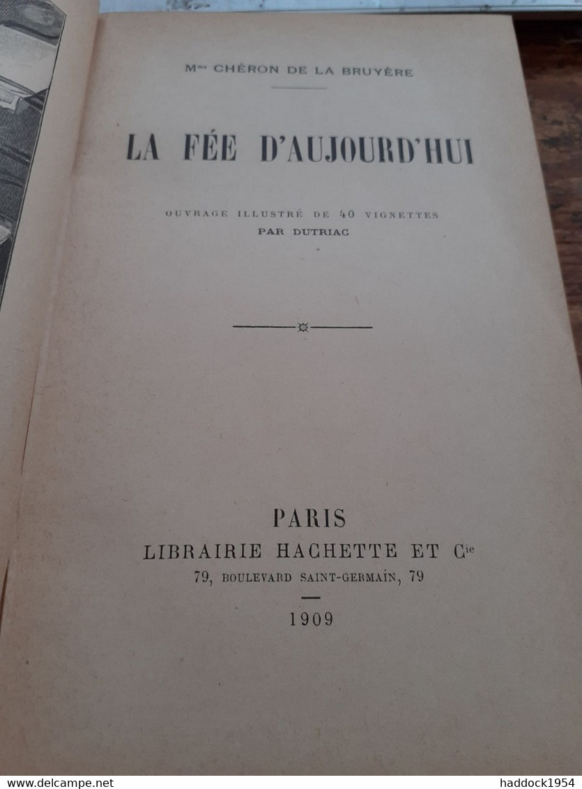 La Fée D'aujourd'hui CHERON DE LA BRUYERE Hachette 1909 - Bibliothèque Rose