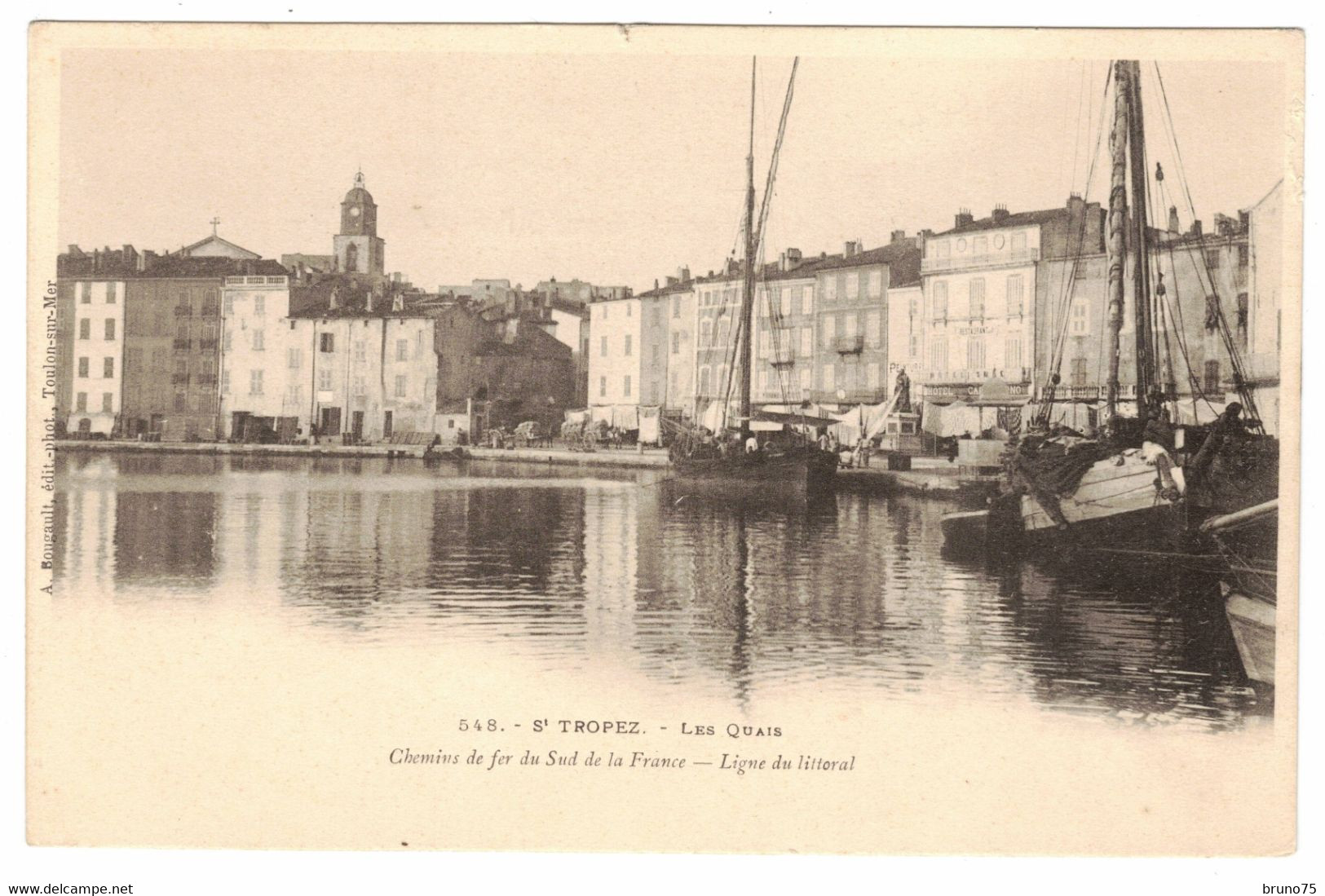 83 - SAINT-TROPEZ - Les Quais - Chemins De Fer Du Sud De La France - Ligne Du Littoral - Bougault 548 - Saint-Tropez