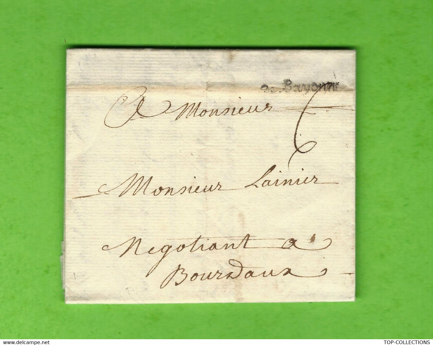 1774 LAC  Marque Postale  « De Bayonne »  De Bessonnet  à Bayonne Pour Lainier à Bourdaux Bordeaux B.E. VOIR SCANS - 1701-1800: Precursori XVIII