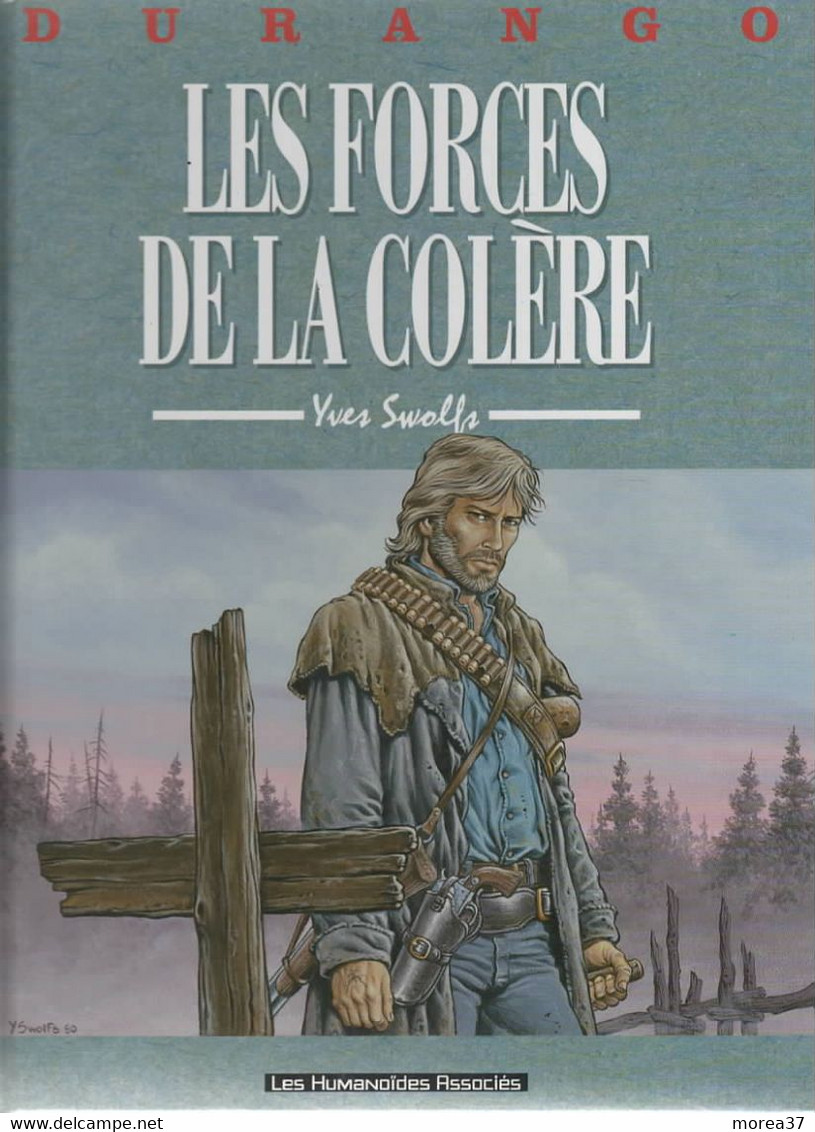 DURANGO   "Les Forces De La Colère "   De SWOLFS   LES HUMANOIDES ASSOCIES - Durango