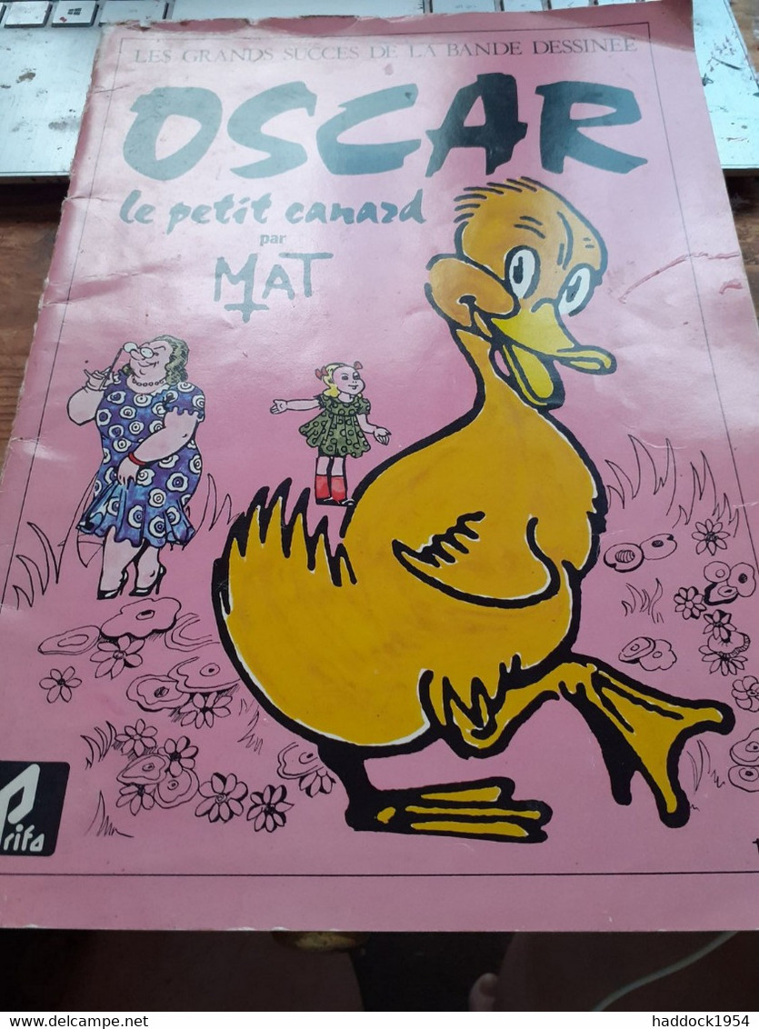 Oscar Le Petit Canard  MAT Société Prifo 1977 - Oscar