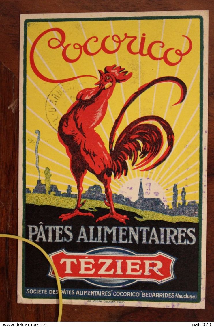 1931 CPA Ak Publicité Pub Illustrateur Cocorico Pâtes TEZIER Bédarrides Voyagée Le Teil Ardèche Litho - Advertising